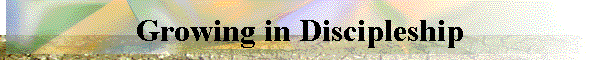  Growing in Discipleship 